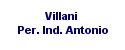 Villani Per. Ind. Antonio 
